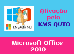 Ativação Office 2010 pelo KMS auto